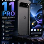 Pixel 11 Pro smartphone showing its camera and bright display
