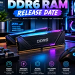 DDR6 RAM release date and next generation memory