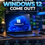 when will Windows 12 come out and latest release information